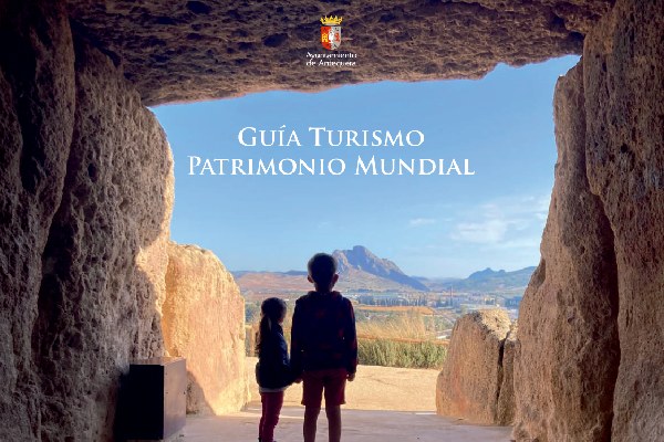 Descubre la guía del patrimonio mundial de Antequera